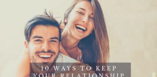 10 Ways To Keep Your Relationship Alive
